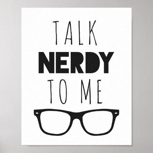 Talk Nerdy to me Poster