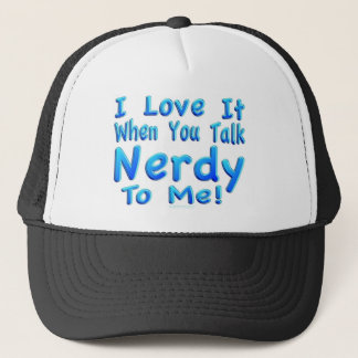 Talk Nerdy To Me Trucker Hat