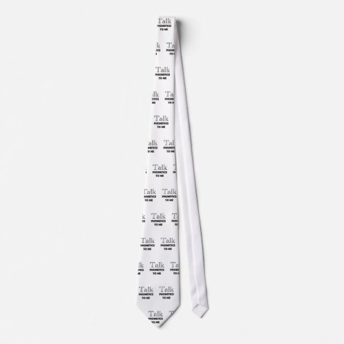 Talk Phonetics To Me Speech Pathologis Slp Gifts Neck Tie