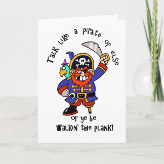 Talk Pirate or Walk The Plank - It's Pirate Day Card