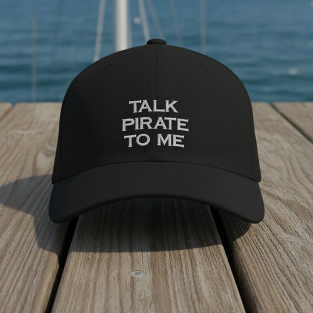 Talk Pirate To Me Black Funny Mens Embroidered Baseball Cap (Arr you looking for a new cap or arr you planning a quick pirate costume? )