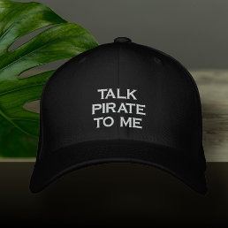 Talk Pirate To Me Black Funny Mens Embroidered Baseball Cap