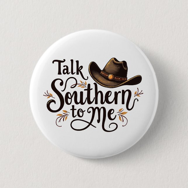 Talk Southern to Me Funny Cowboy Hat Western   Button (Front)