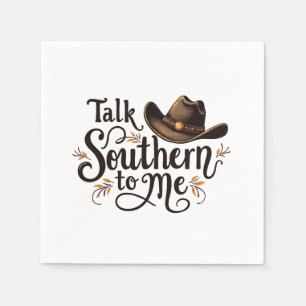 Talk Southern to Me Funny Cowboy Hat Western   Napkins