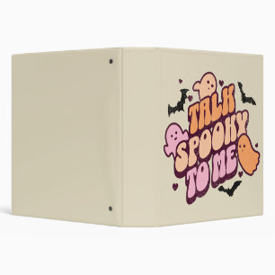 Talk spooky to me 3 ring binder