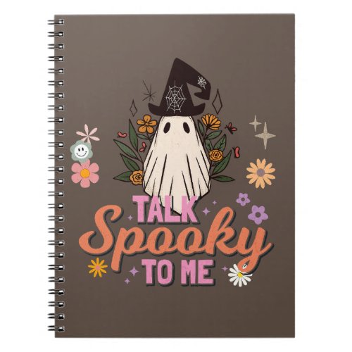 Talk Spooky to me Halloween Notebook