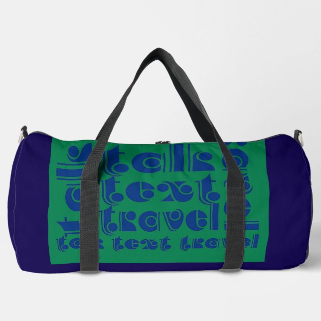 Talk Text Travel  Duffle Bag (Front)
