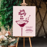 Talk Thirty To Me 30th Birthday Cocktail Party Foam Board<br><div class="desc">Celebrate the big 3-0 in style with our "Talk Thirty To Me" 30th Birthday Cocktail Party Welcome Sign! Perfect for adding a fun and festive touch to your birthday bash,  this sign features a fun Martini design that will spark conversations and make your milestone birthday unforgettable.</div>