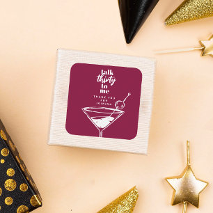 Talk Thirty To Me 30th Birthday Cocktail Party Square Sticker