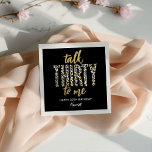 Talk THIRTY to Me! 30th Birthday Party  Napkins<br><div class="desc">'Talk THIRTY to Me' 30th Adult Birthday Party Napkins!</div>
