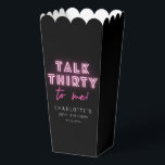 Talk THIRTY To Me 30th Birthday Party Neon Pink Favor Boxes<br><div class="desc">Talk THIRTY To Me 30th Birthday Party Neon Pink Party Popcorn Favor Boxes features a modern pink neon text "Talk Thirty to me!" in modern calligraphy script on a black background. Designed by Evco Studio www.zazzle.com/store/evcostudio</div>