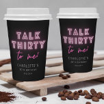 Talk THIRTY To Me 30th Birthday Party Neon Pink Paper Cups<br><div class="desc">Talk THIRTY To Me 30th Birthday Party Neon Pink Party Drinks Paper Cups features a modern pink neon text "Talk Thirty to me!" in modern calligraphy script on a black background. Designed by Evco Studio www.zazzle.com/store/evcostudio</div>