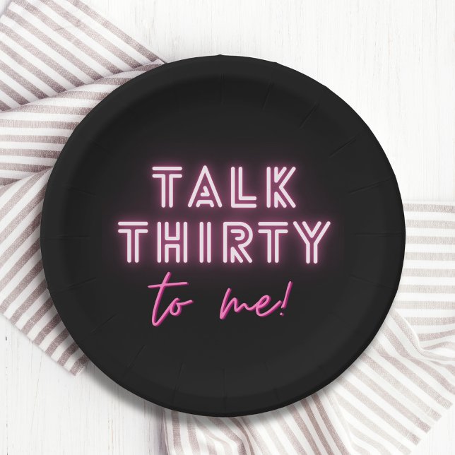 Talk THIRTY To Me 30th Birthday Party Neon Pink Paper Plates (Creator Uploaded)