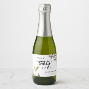 Talk Thirty To Me 30th Birthday Party Sparkling Wine Label