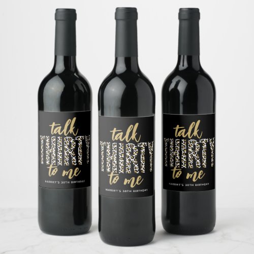 Talk THIRTY to Me 30th Birthday Party Wine Label