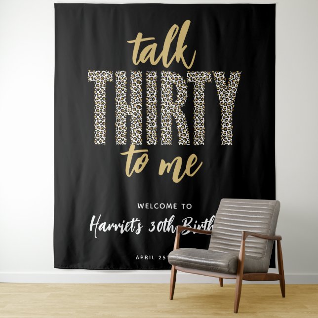 Talk THIRTY to Me! 30th Birthday Photo Backdrop (In Situ)