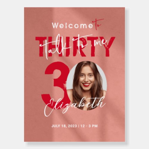 Talk Thirty To Me 30th Birthday Welcome Sign