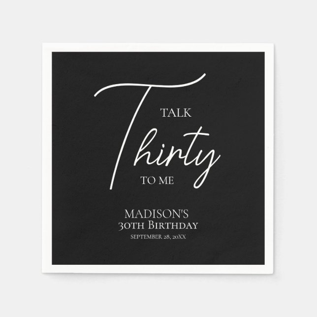 Talk Thirty To Me 30th Black & White Birthday Napkins (Front)