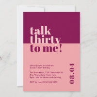 Talk Thirty to me Berry & Pink 30th Birthday