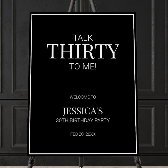Talk Thirty to Me Black 30th Birthday Welcome Foam Board (Talk Thirty to Me Black 30th Birthday Welcome Foam Board)