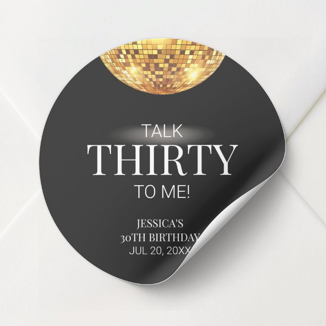 Talk Thirty to Me Black and Gold 30th Birthday Classic Round Sticker (Talk Thirty to Me Black and Gold 30th Birthday Classic Round Sticker)