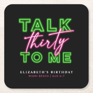 Talk Thirty To Me Dirty 30 Neon Green & Pink Square Paper Coaster
