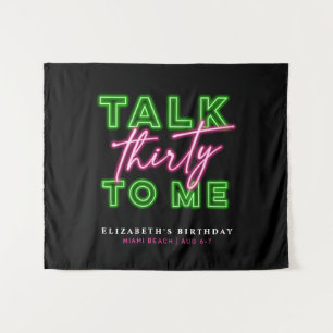Talk Thirty To Me Dirty 30 Neon Green & Pink Tapestry