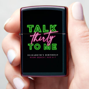 Talk Thirty To Me Dirty 30 Neon Green & Pink Zippo Lighter