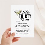 Talk Thirty To Me Dirty Martini 30th Birthday Invitation<br><div class="desc">Get ready to party! This Dirty Thirty Martini design is perfect to celebrate your 30th!</div>