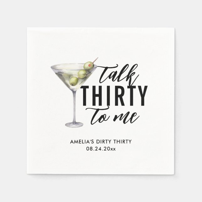 Talk Thirty To Me Dirty Martini 30th Birthday Napkins (Front)