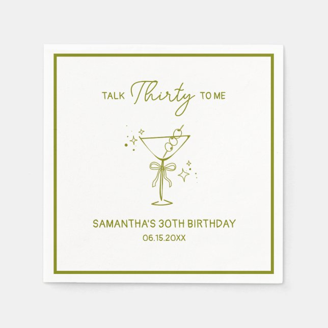 "Talk Thirty To Me" Dirty Martini 30th Birthday Napkins (Front)