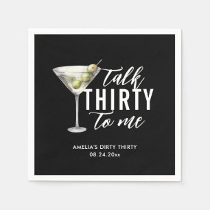 Talk Thirty To Me Dirty Martini 30th Birthday Napkins