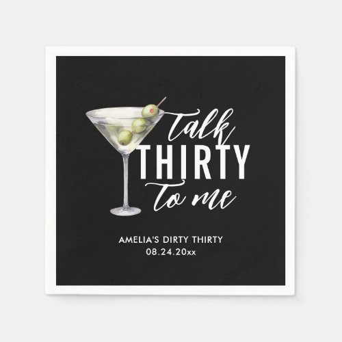 Talk Thirty To Me Dirty Martini 30th Birthday Napkins