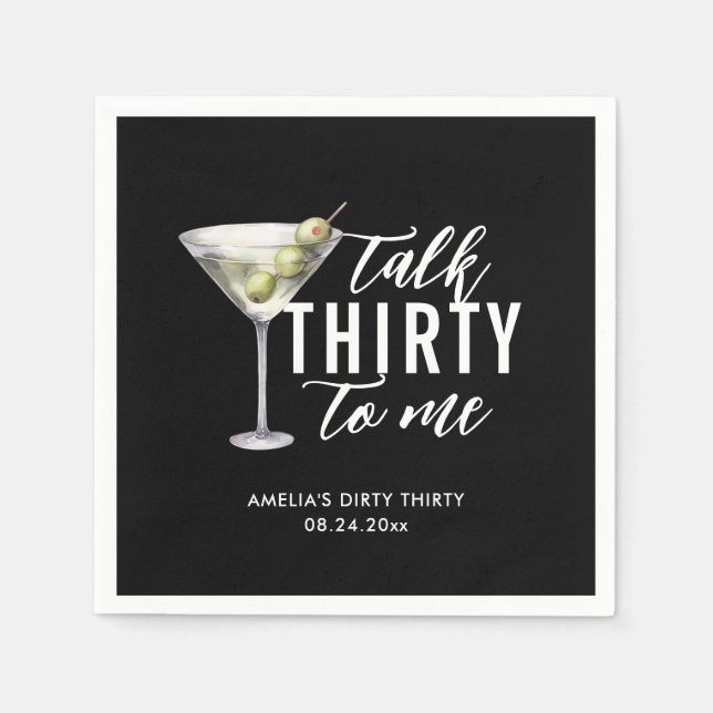 Talk Thirty To Me Dirty Martini 30th Birthday Napkins (Front)