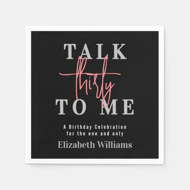 Talk Thirty To Me Modern Girly Birthday Party Napkins (Front)