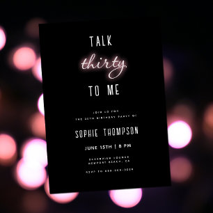 Talk Thirty to Me Neon Blush 30th Birthday Party Invitation