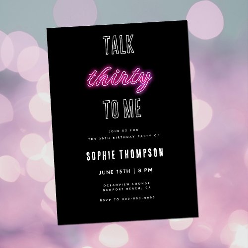 Talk Thirty to Me Neon Pink 30th Birthday Party Invitation