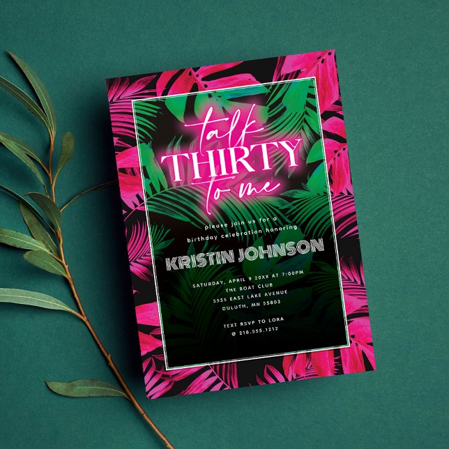 Talk Thirty to Me Neon Pink Tropical 30th Birthday Invitation (Creator Uploaded)