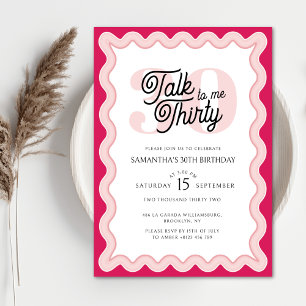Talk Thirty to me Pink Curvy Retro 30th Birthday  Invitation