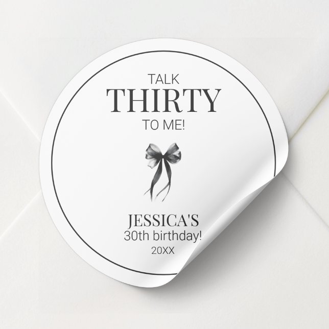 Talk Thirty to Me Simple Elegant 30th Birthday Classic Round Sticker (Talk Thirty to Me Simple Elegant 30th Birthday Classic Round Sticker)