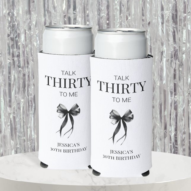 Talk Thirty to Me Thirty Minimalist Black Simple Seltzer Can Cooler (Talk Thirty to Me 30th Birthday Minimalist Black Simple Seltzer Can Cooler)