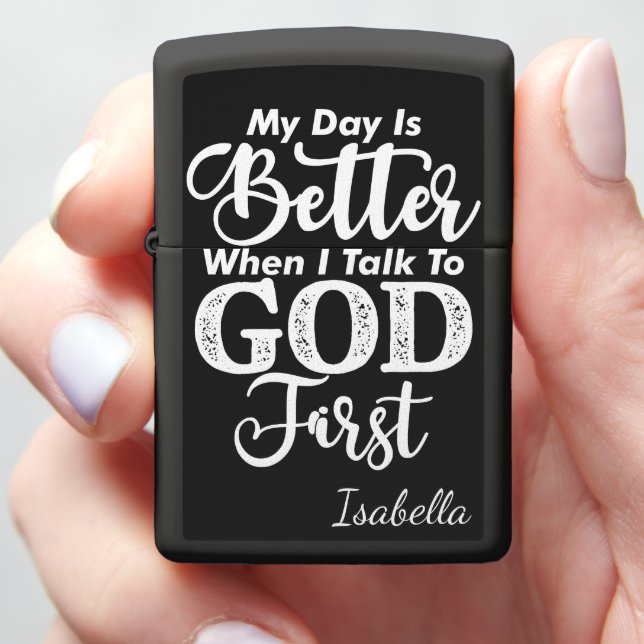 Talk To God First  Zippo Lighter (In Hand)