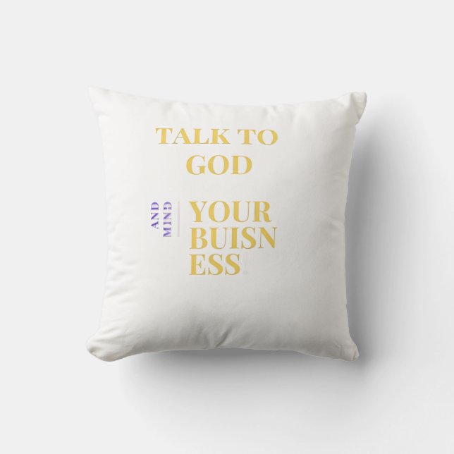 talk to God pillow (Front)