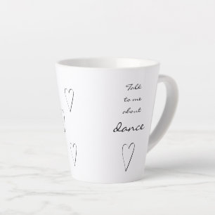 Talk to me about Dance! Beautiful Mug for Dancers