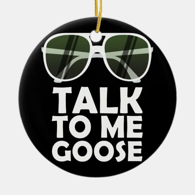 Talk To Me Goose Glasses Funny Quotes Keychain | Zazzle