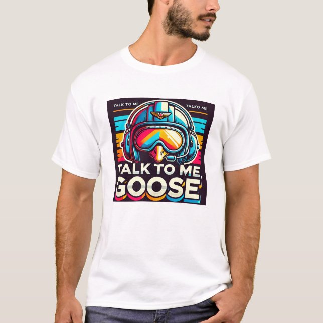 Talk To Me Goose - Special Army T-Shirt (Front)