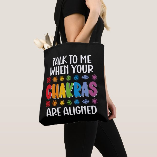 Talk To Me When Your Chakras Are Aligned Funny Tote Bag (Close Up)