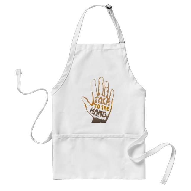 Talk To The Hand Adult Apron (Front)