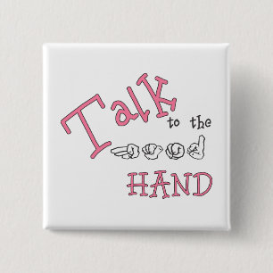 Talk to the Hand (ASL) Rev Button