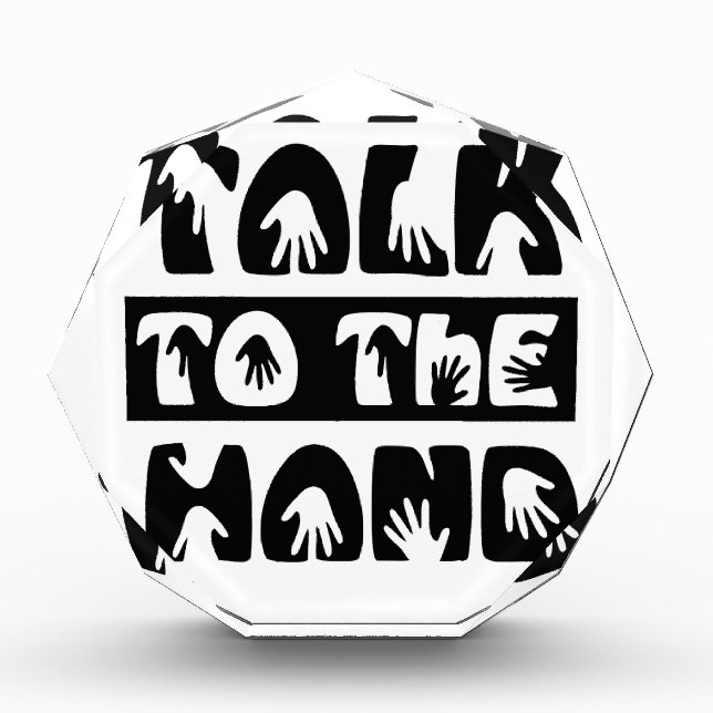 Talk To The Hand Award (Front)